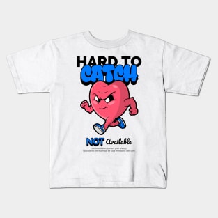 Hard to catch, not available Kids T-Shirt